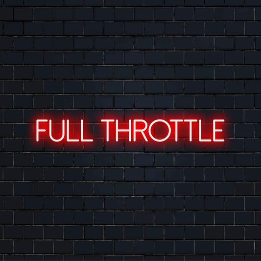 Προσαρμοσμένη πινακίδα νέον LED Full Throttle με ζωντανό φως, ιδανική για εξατομίκευση οποιουδήποτε χώρου με κομψή λάμψη νέον.