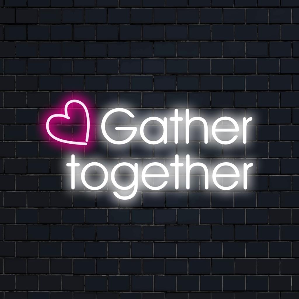  Gather Together LED neonskiltdesign, specialfremstillet neon tekstkunst, perfekt til unik neonlysindretning og hyggelige sammenkomster.