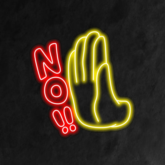 "Hand and No Neon Sign" - Delivering a clear and direct message, perfect for spaces where indicating restrictions or boundaries is essential, such as public areas or workplaces.