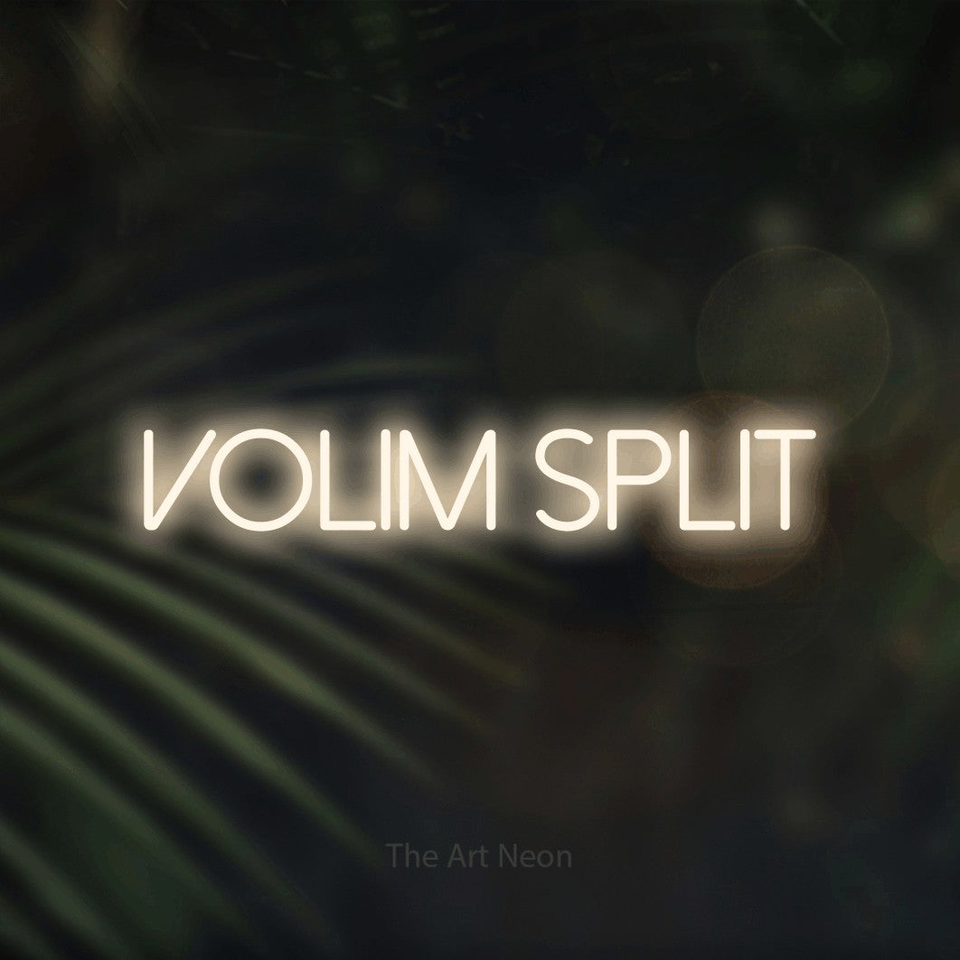 LED neon sign reading “VOLIM SPLIT”, arranged in a single line.