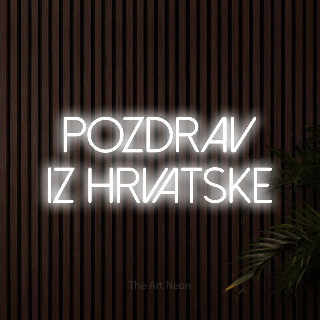 LED neon sign reading “pozdrav iz hrvatske”, arranged in two lines.