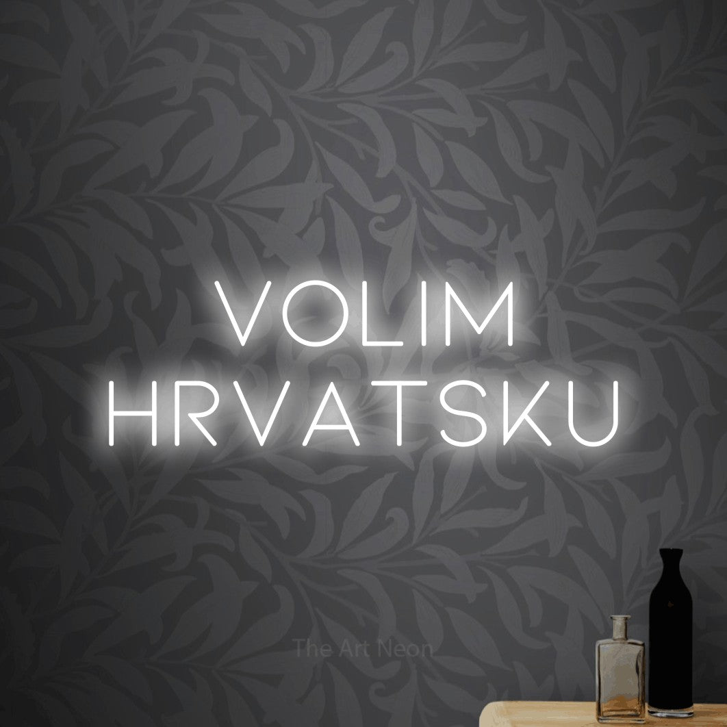 LED neon sign reading “VOLIM HRVATSKU”, arranged in two lines.