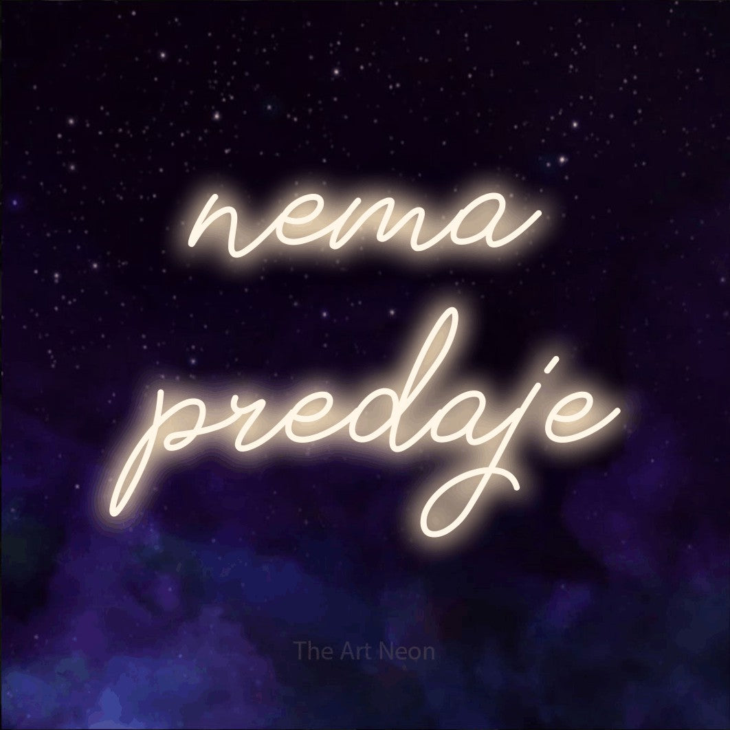 LED neon sign reading “nema predaje”, arranged in two lines.