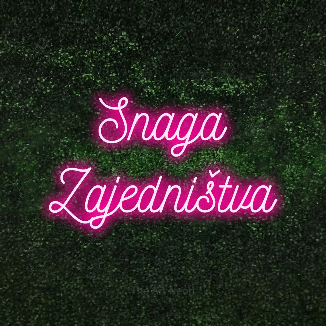 LED neon sign reading “Snaga Zajedništva”, arranged in two lines.