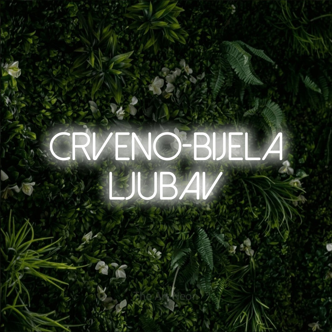 LED neon sign reading “Crveno-bijela ljubav”, arranged in two lines.