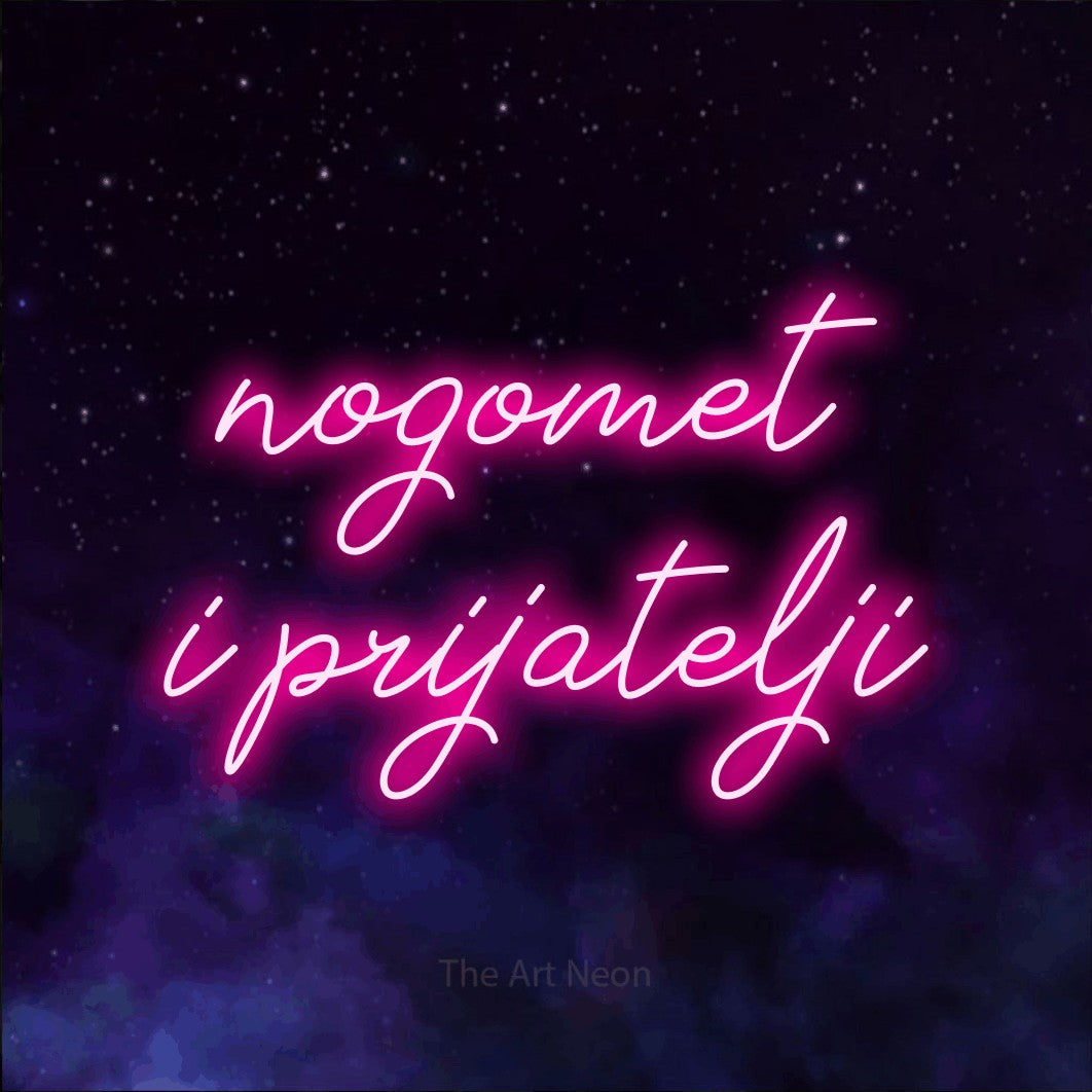 LED neon sign reading “nogomet i prijatelji”, arranged in two lines.