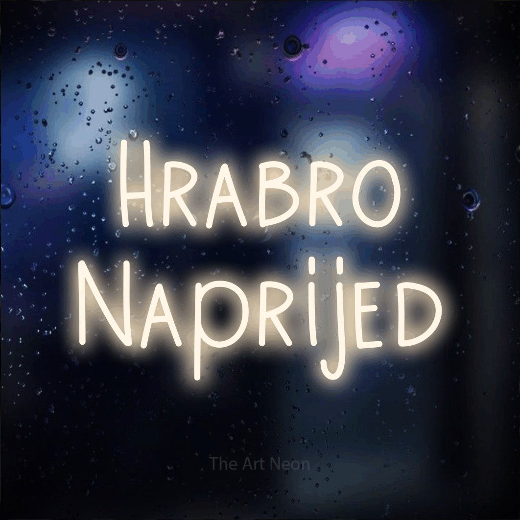LED neon sign reading “Hrabro Naprijed”, arranged in two lines.