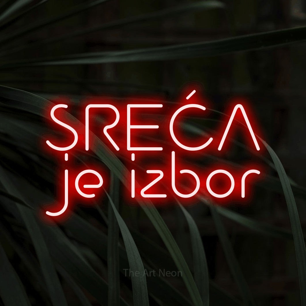 LED neon sign reading “SREĆA je izbor”, arranged in two lines.