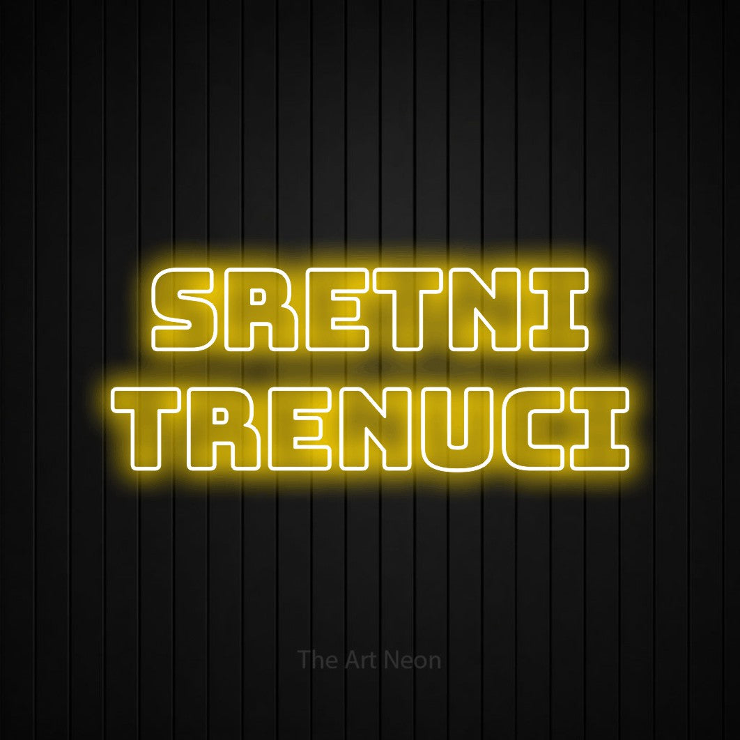 LED neon sign reading “Sretni Trenuci”, arranged in two lines.