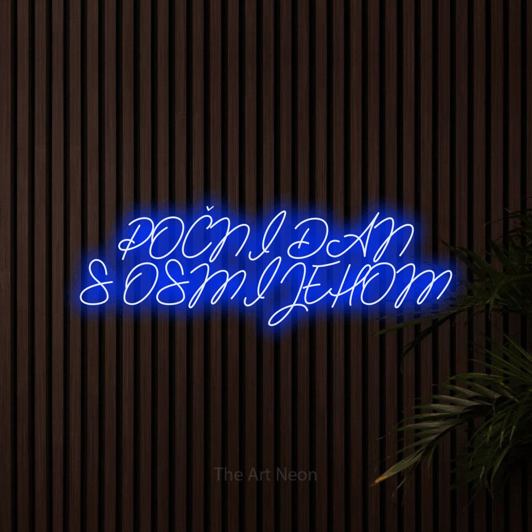 LED neon sign reading “POČNI DAN S OSMIJEHOM”, arranged in two lines.
