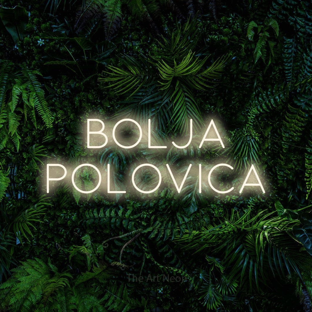 LED neon sign reading “Bolja Polovica”, arranged in two lines.