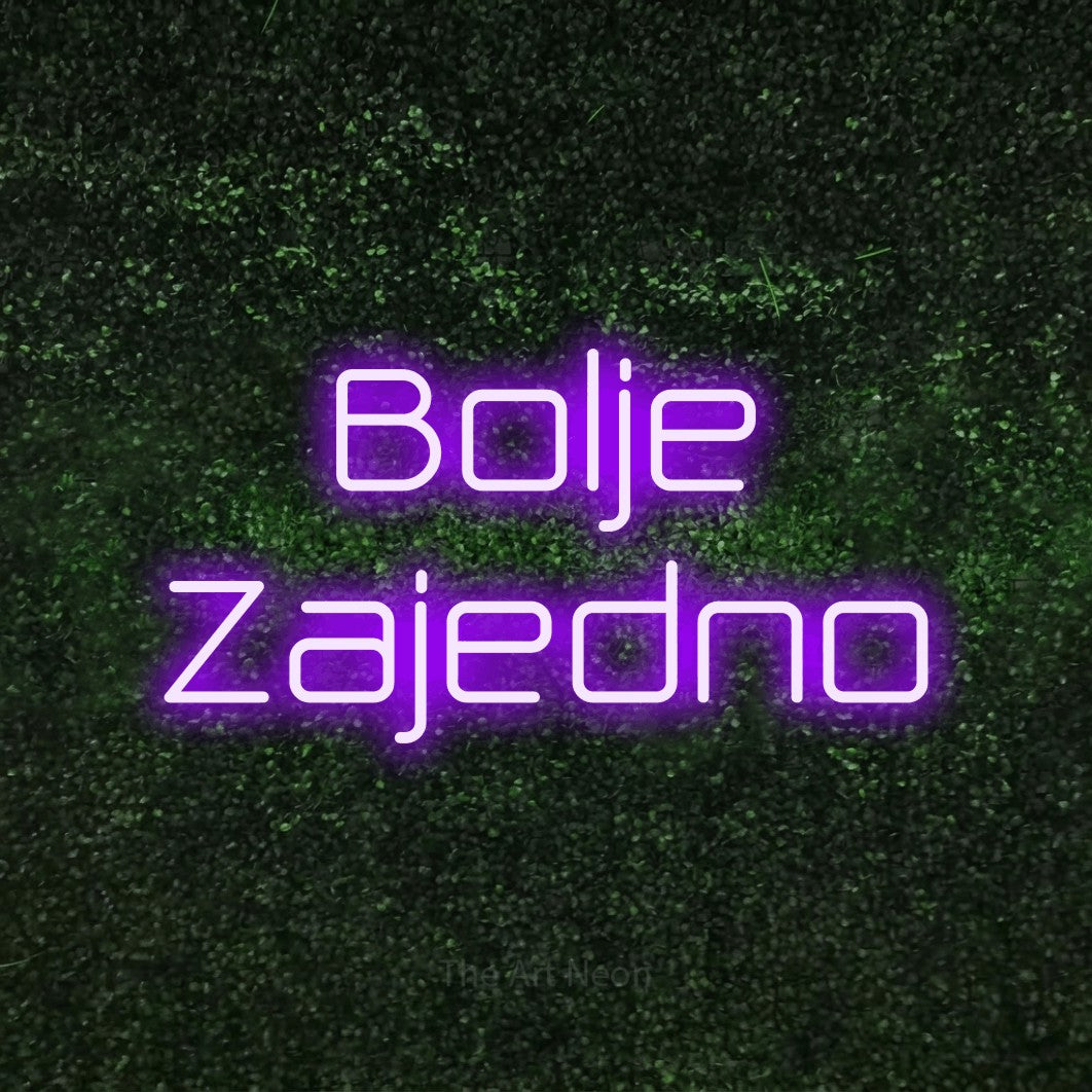 LED neon sign reading “Bolje Zajedno”, arranged in two lines.