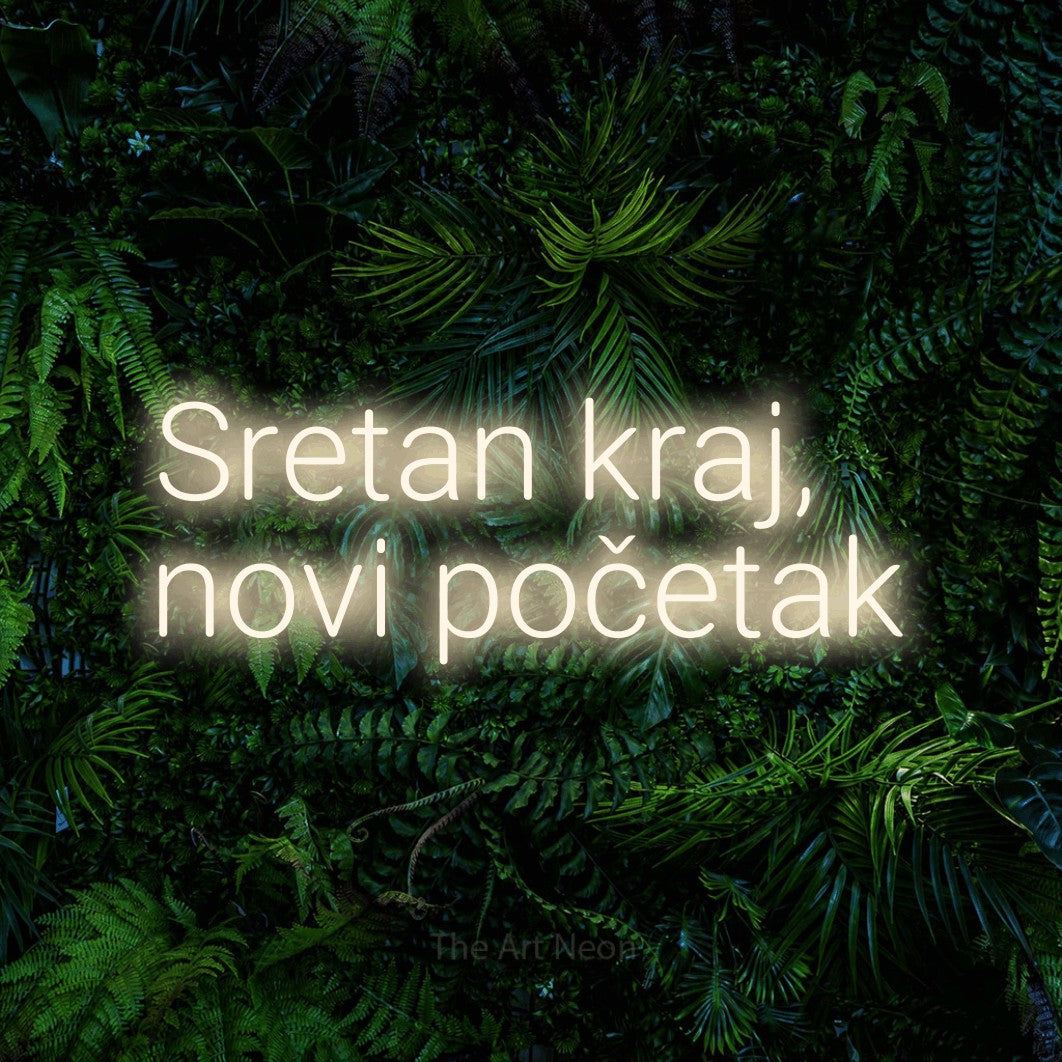 LED neon sign reading “Sretan kraj, novi početak”, arranged in two lines.