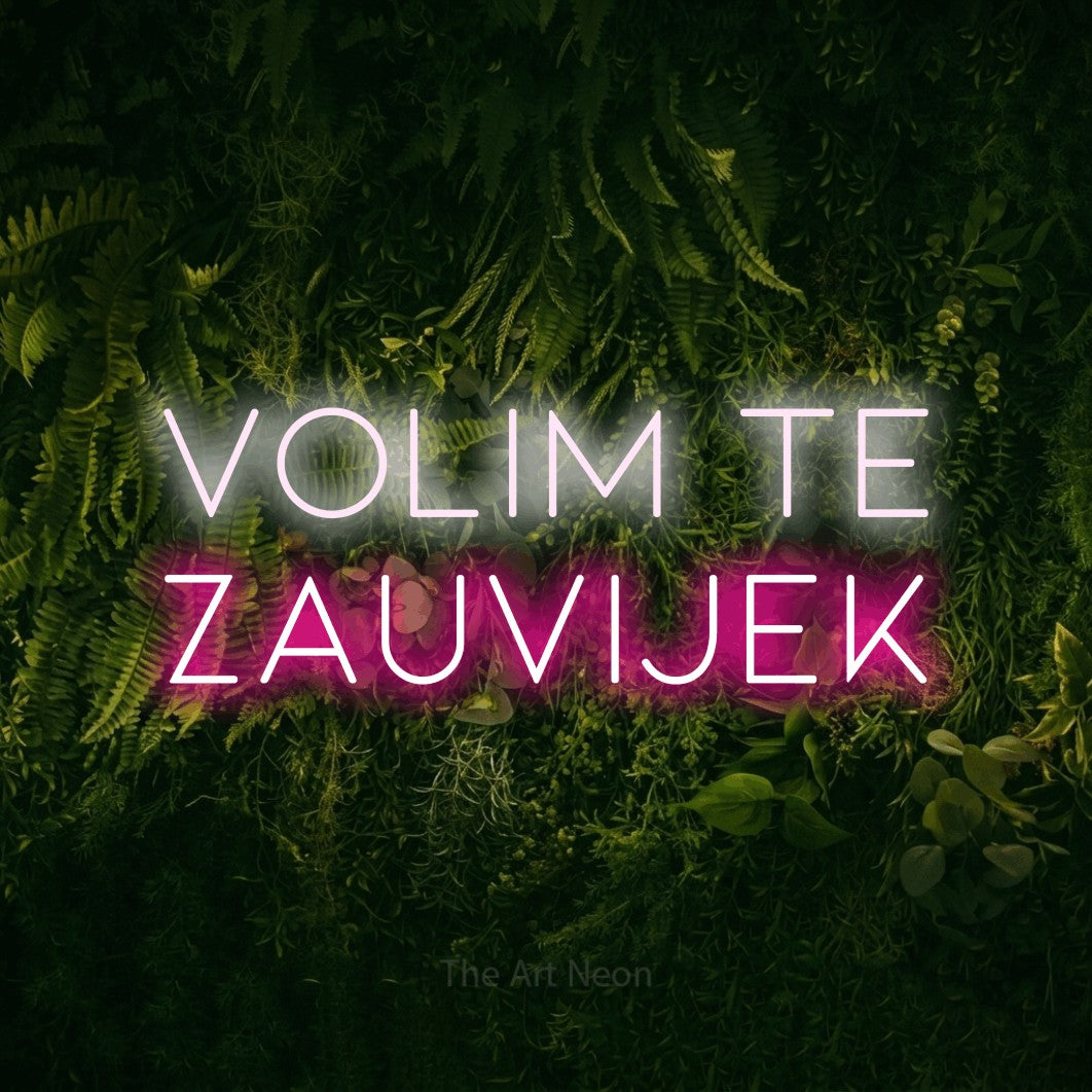 LED neon sign reading “Volim te Zauvijek”, arranged in two lines.