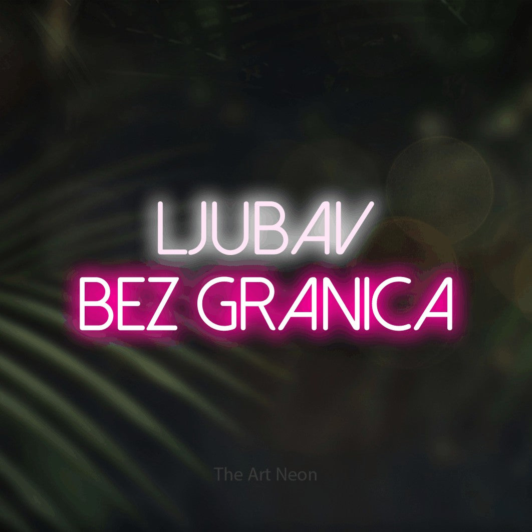 LED neon sign reading “ljubav bez granica”, arranged in two lines.