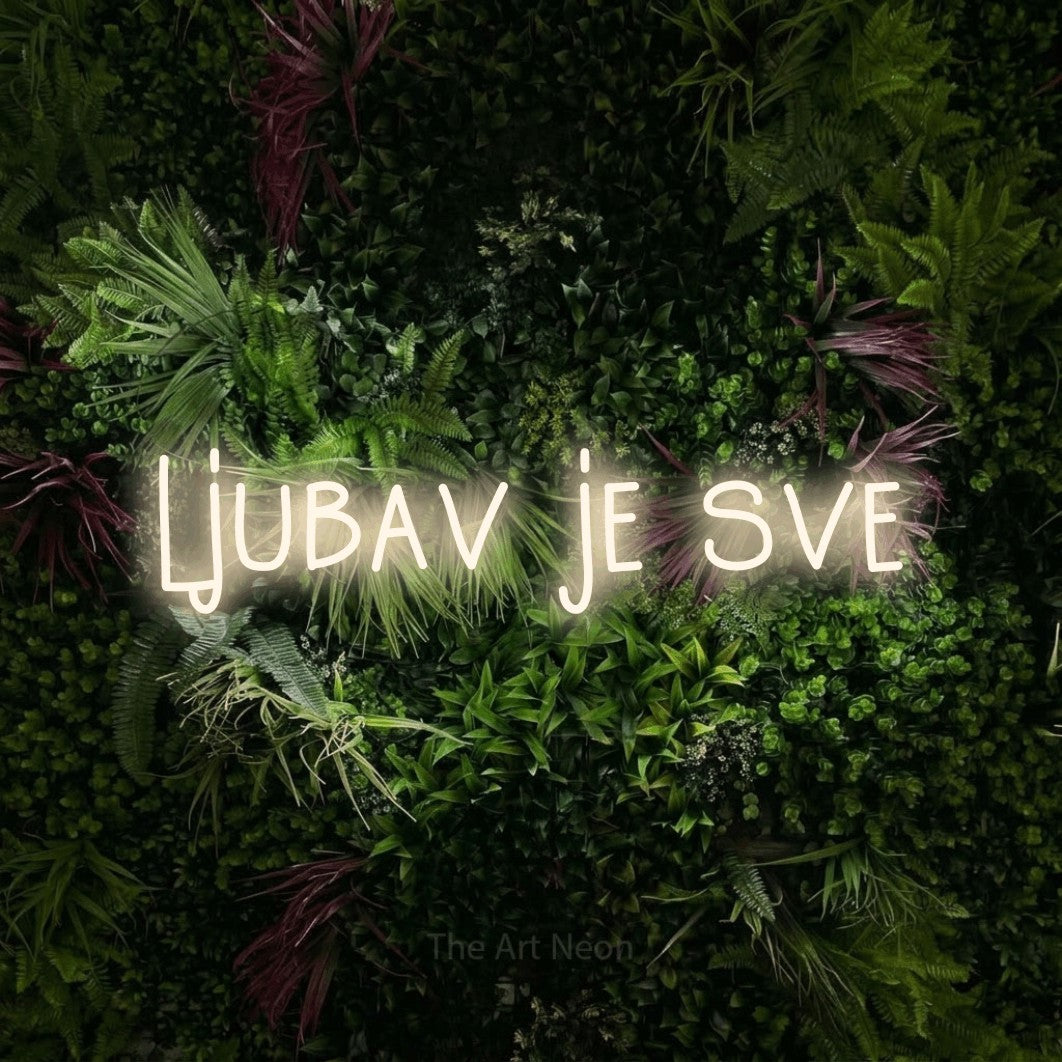 LED neon sign reading “ljubav je sve”, arranged in a single line.