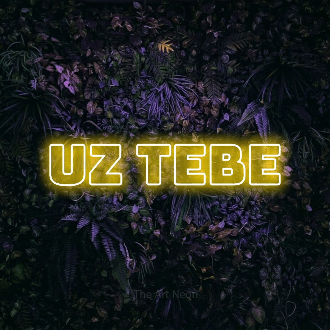 LED neon sign reading “Uz Tebe”, arranged in a single line.