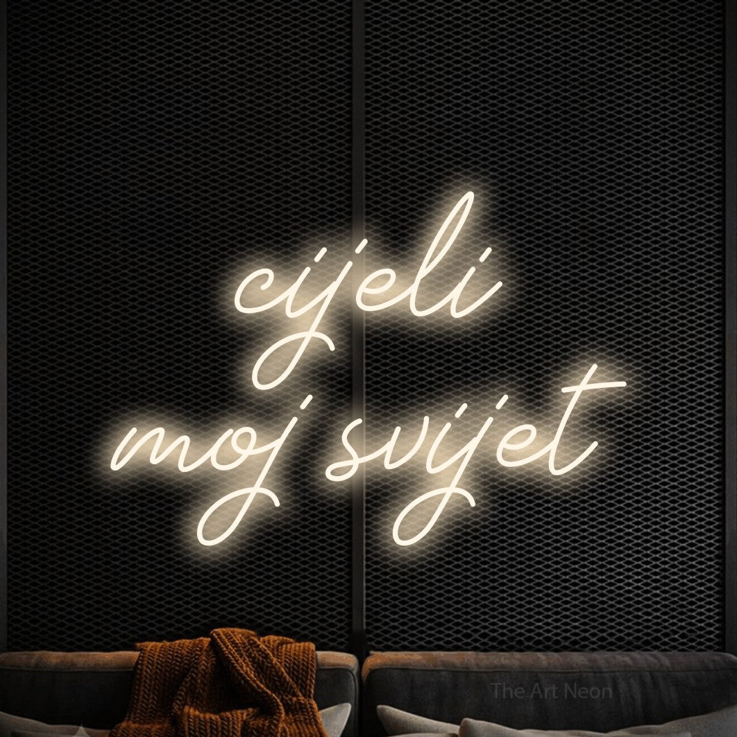 LED neon sign reading “cijeli moj svijet”, arranged in two lines.