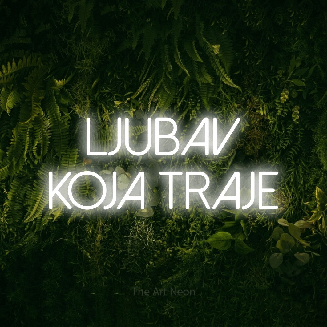LED neon sign reading “LJUBAV koja traje”, arranged in two lines.