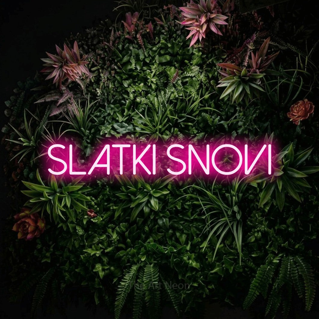 LED neon sign reading “SLATKI snovi”, arranged in a single line.