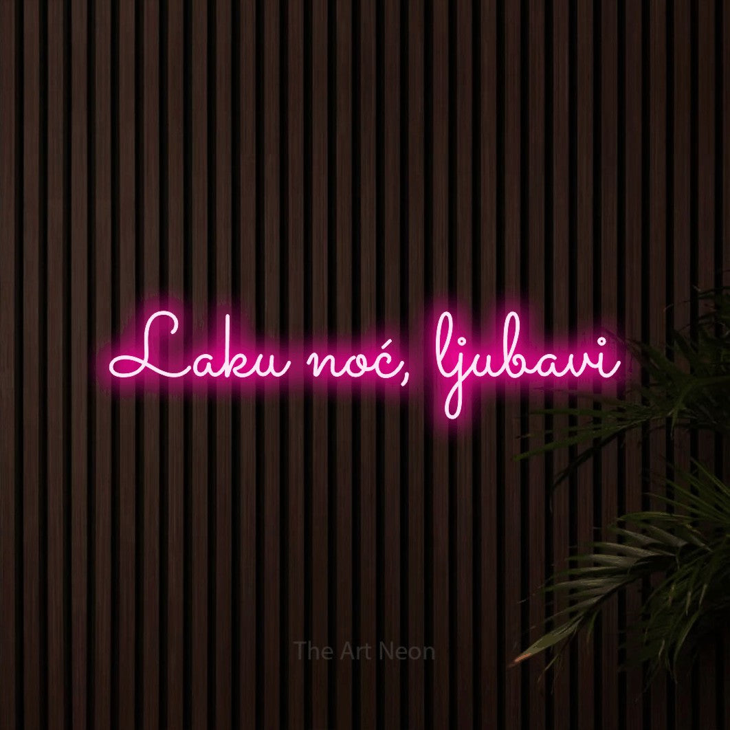 LED neon sign reading “Laku noć, ljubavi”, arranged in a single line.