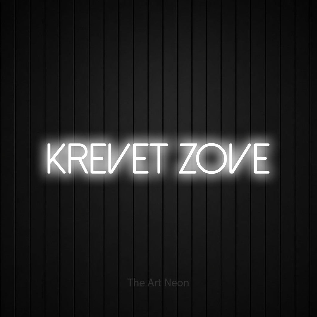 LED neon sign reading “KREVET ZOVE”, arranged in a single line.