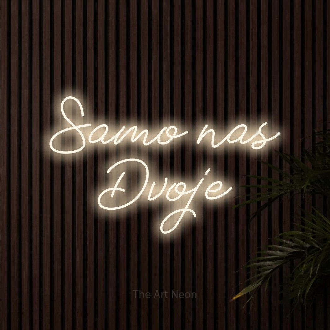 LED neon sign reading “Samo nas Dvoje”, arranged in two lines.