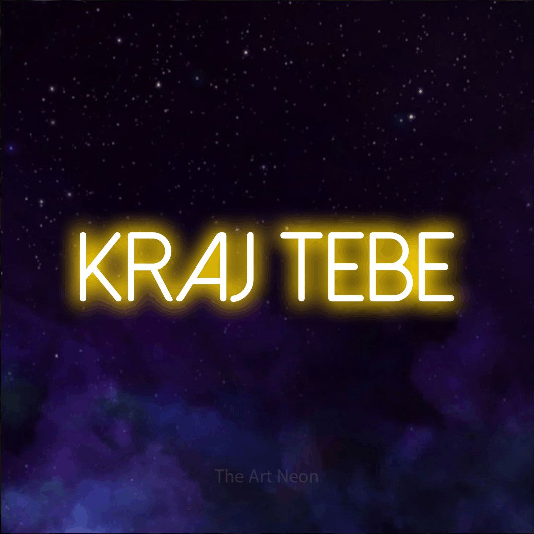 LED neon sign reading “kraj tebe”, arranged in a single line.