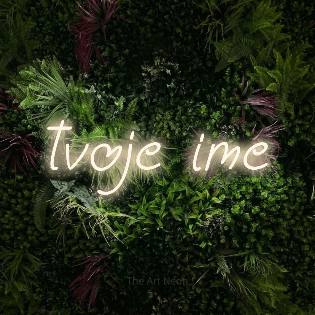 LED neon sign reading “tvoje ime”, arranged in a single line.