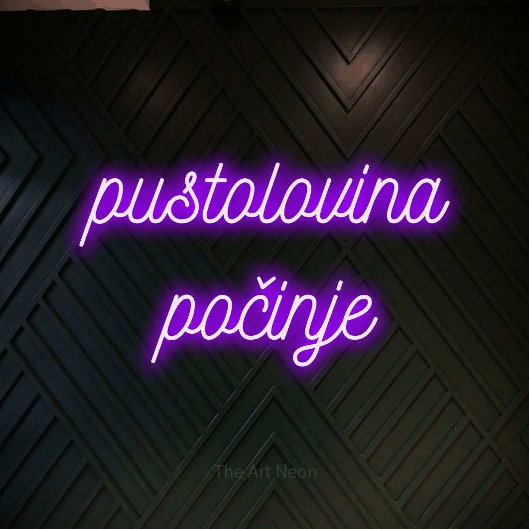 LED neon sign reading “pustolovina počinje”, arranged in two lines.