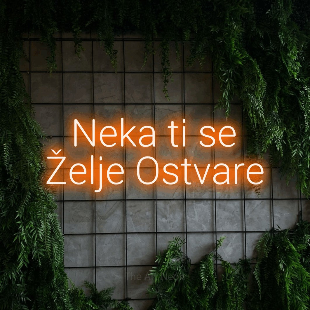 LED neon sign reading “Neka ti se Želje Ostvare”, arranged in two lines.