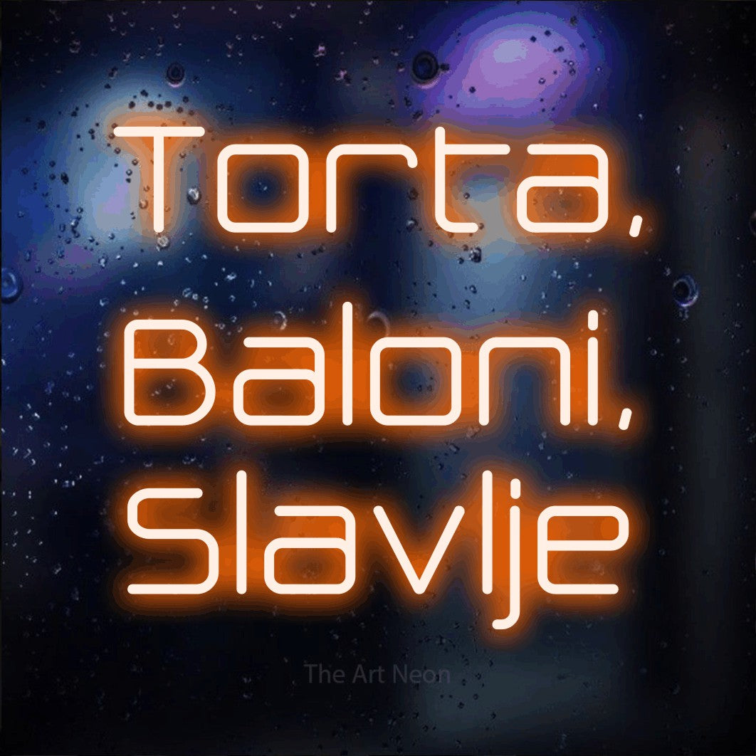 LED neon sign reading “Torta, Baloni, Slavlje”, arranged in three lines.