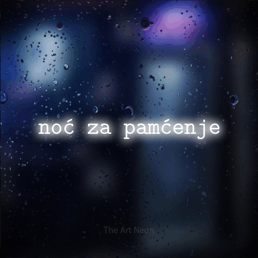 LED neon sign reading “noć za pamćenje”, arranged in a single line.