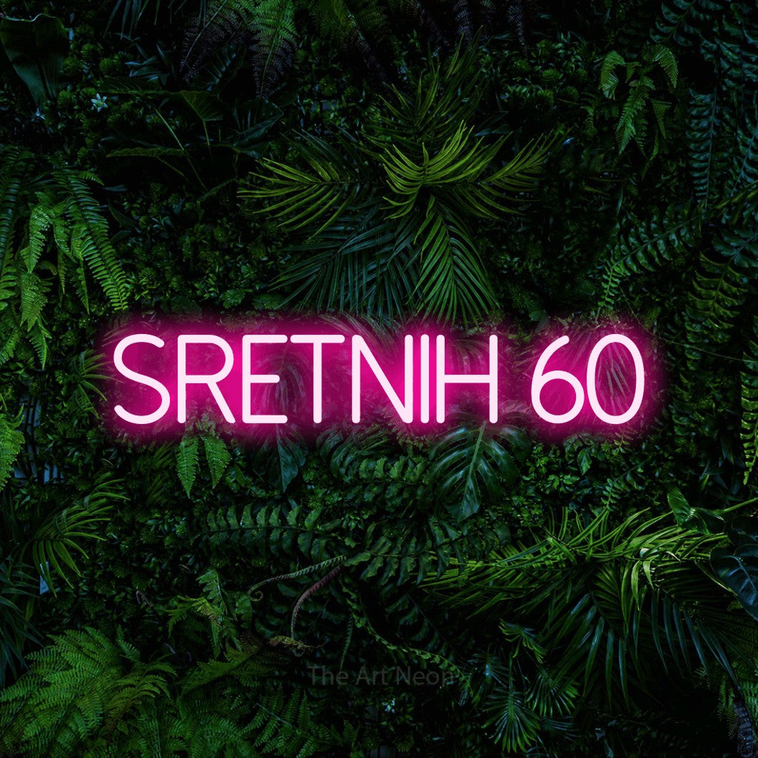 LED neon sign reading “sretnih 60”, arranged in a single line.