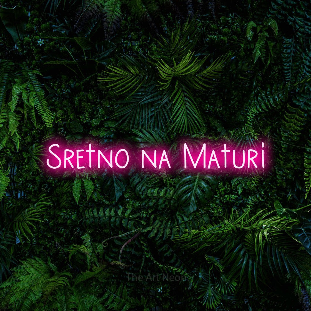 LED neon sign reading “Sretno na Maturi”, arranged in a single line.