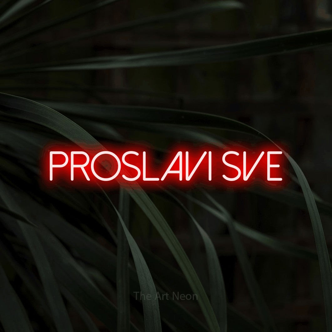 LED neon sign reading “PROSLAVI SVE”, arranged in a single line.