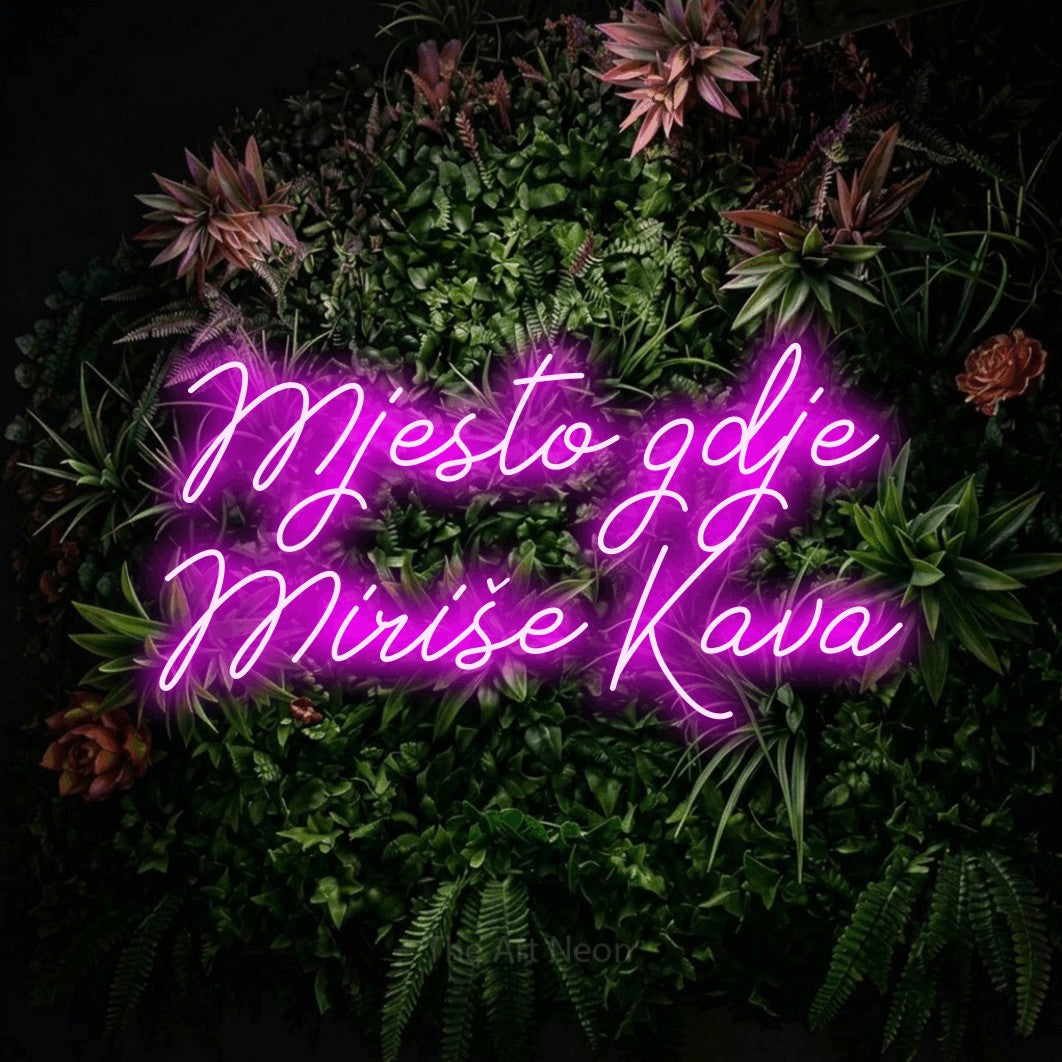 LED neon sign reading “Mjesto gdje Miriše Kava”, arranged in two lines.