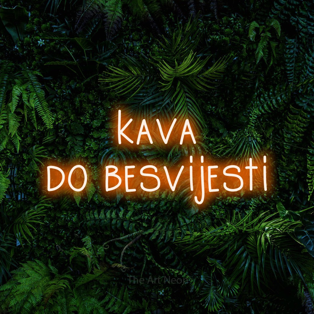 LED neon sign reading “kava do besvijesti”, arranged in two lines.
