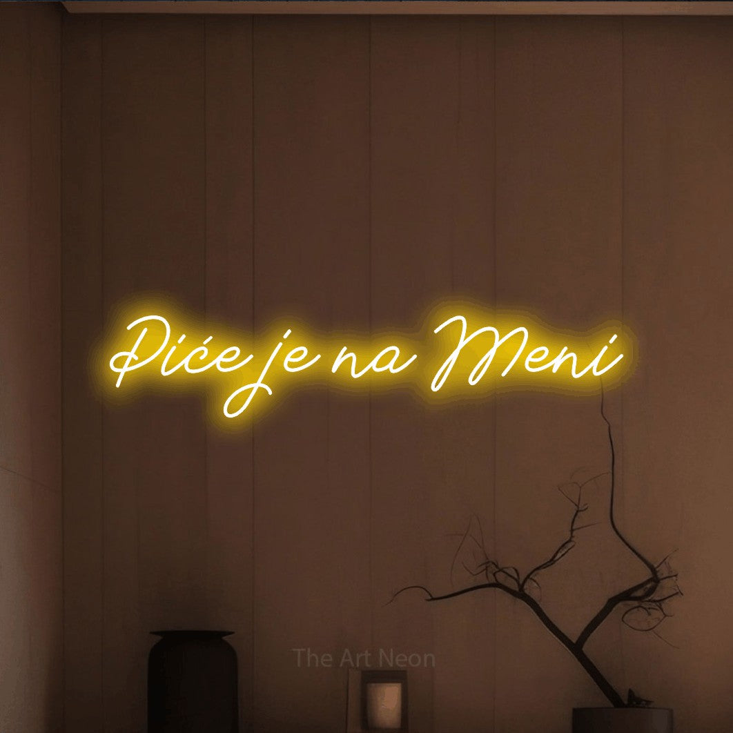 LED neon sign reading “Piće je na Meni”, arranged in a single line.