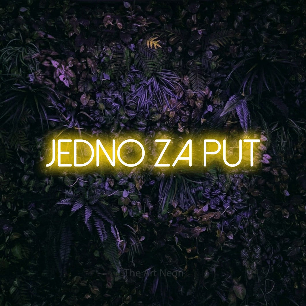 LED neon sign reading “jedno za put”, arranged in a single line.