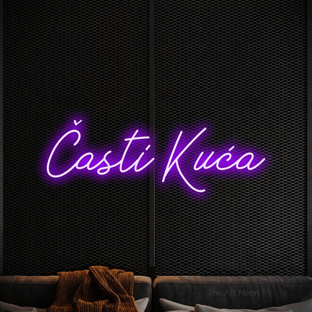 LED neon sign reading “Časti Kuća”, arranged in a single line.