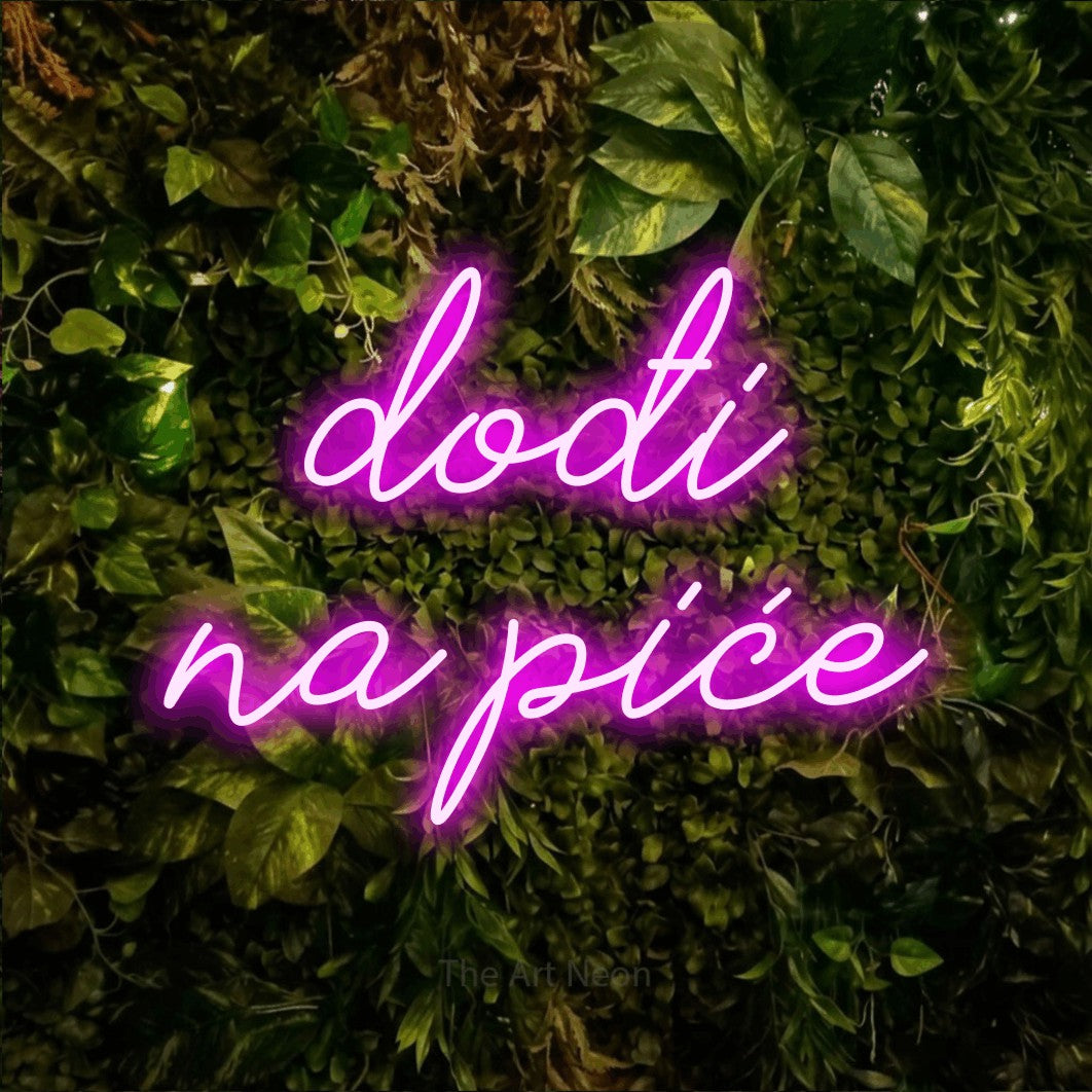 LED neon sign reading “dođi na piće”, arranged in two lines.