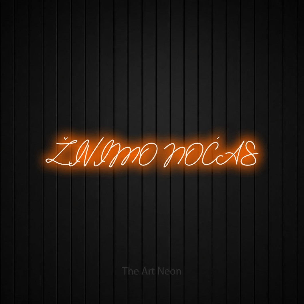 LED neon sign reading “ŽIVIMO NOĆAS”, arranged in a single line.