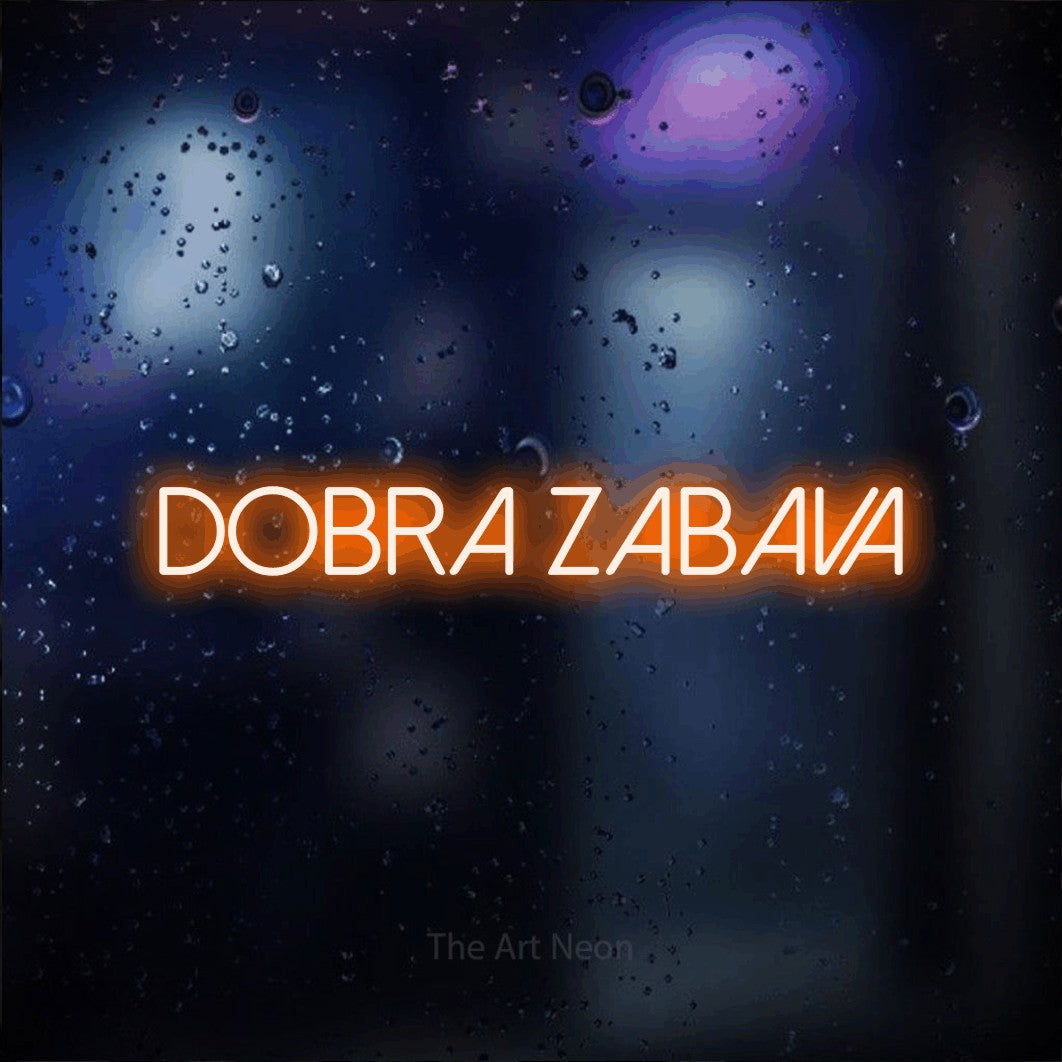 LED neon sign reading “Dobra Zabava”, arranged in a single line.