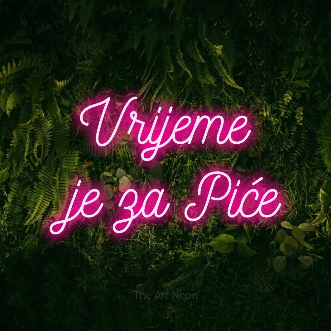 LED neon sign reading “Vrijeme je za Piće”, arranged in two lines.