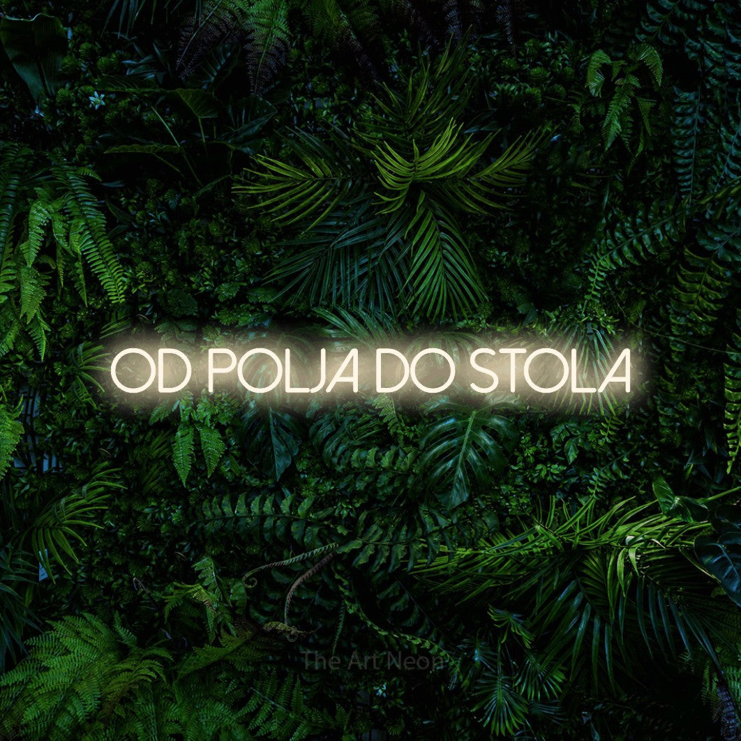 LED neon sign reading “Od Polja do Stola”, arranged in a single line.