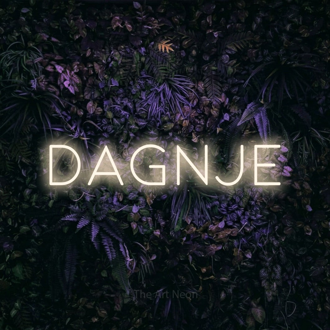 LED neon sign reading “Dagnje”, arranged in a single line.