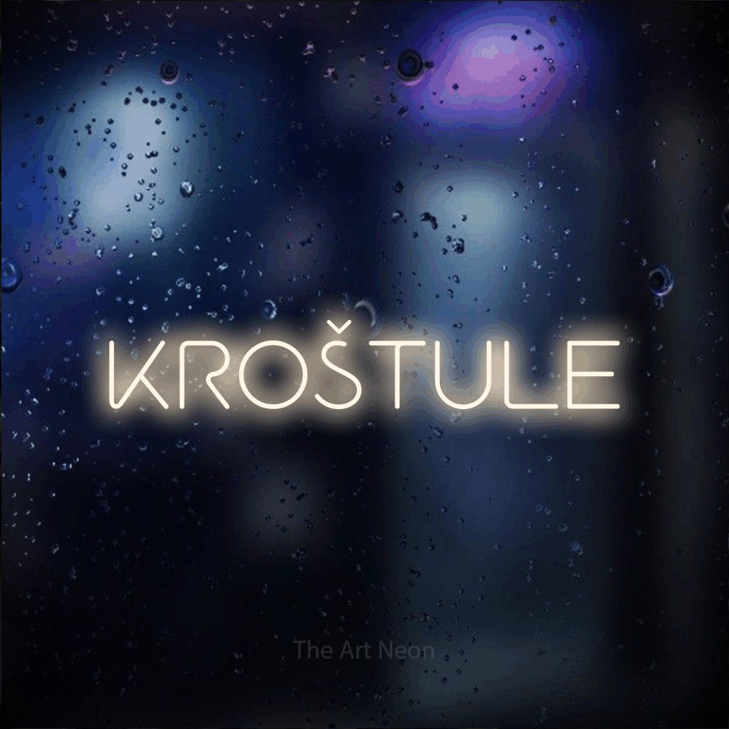 LED neon sign reading “KROŠTULE”, arranged in a single line.