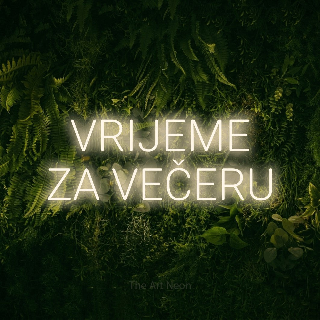 LED neon sign reading “VRIJEME ZA VEČERU”, arranged in two lines.