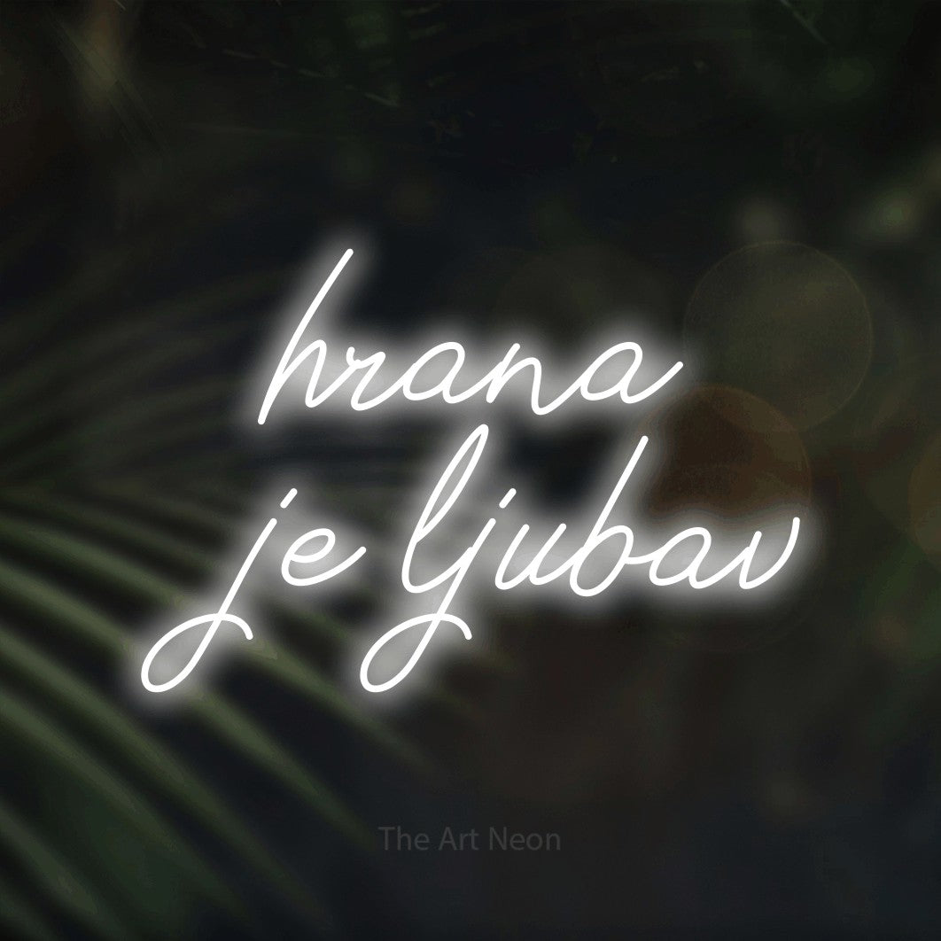 LED neon sign reading “hrana je ljubav”, arranged in two lines.